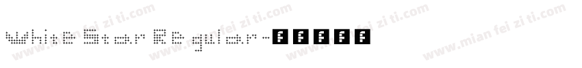 White Star Regular字体转换
